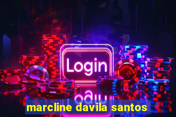 marcline davila santos